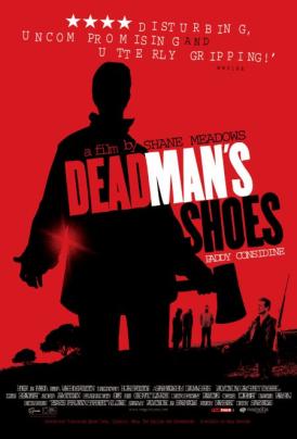 Башмаки Мертвеца / Dead Man's Shoes смотреть онлайн