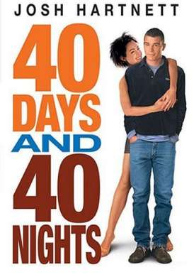 40 дней и 40 ночей / 40 Days and 40 Nights смотреть онлайн