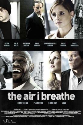 Воздух, которым я дышу / The Air I Breathe смотреть онлайн