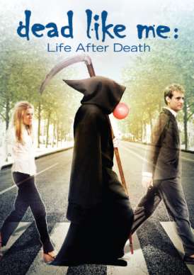 Мёртвые, как я: жизнь после смерти / Dead like me: life after death смотреть онлайн