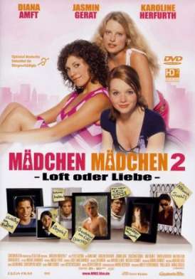 скачать фильм Девочки снова сверху / Girls on Top 2 / Madchen, Madchen 2 - Loft oder Liebe